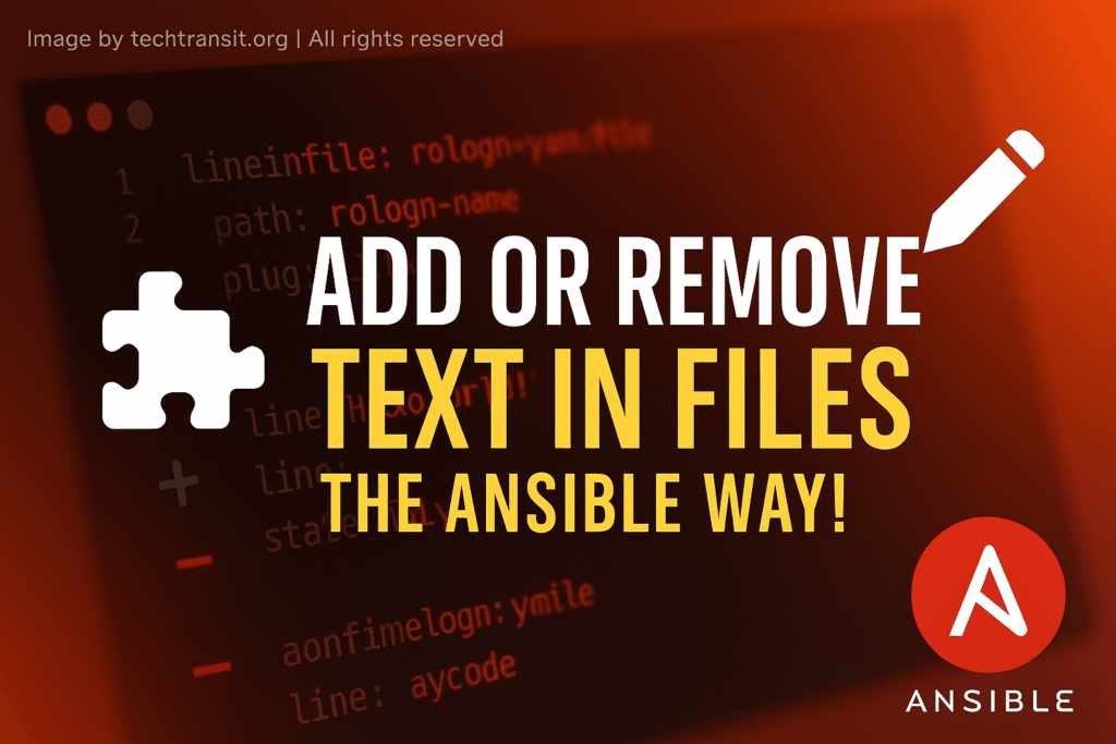 Add or Remove Text in Files by Ansible Blockinfile module