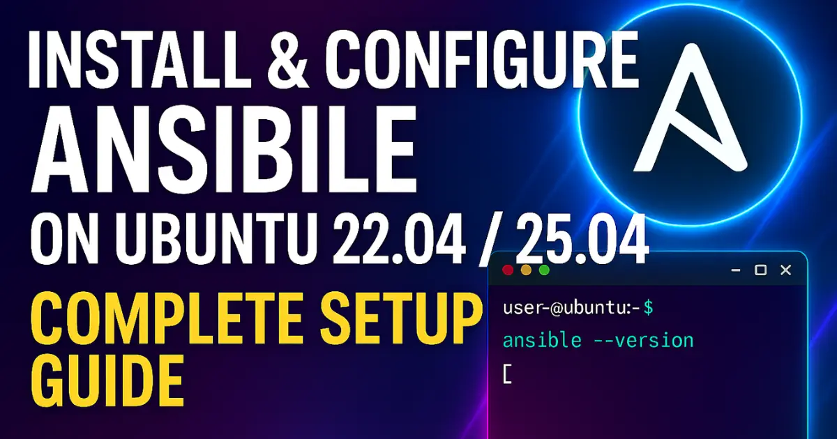 Terminal showing Ansible installation and configuration steps on Ubuntu Linux 22.04 and 25.04