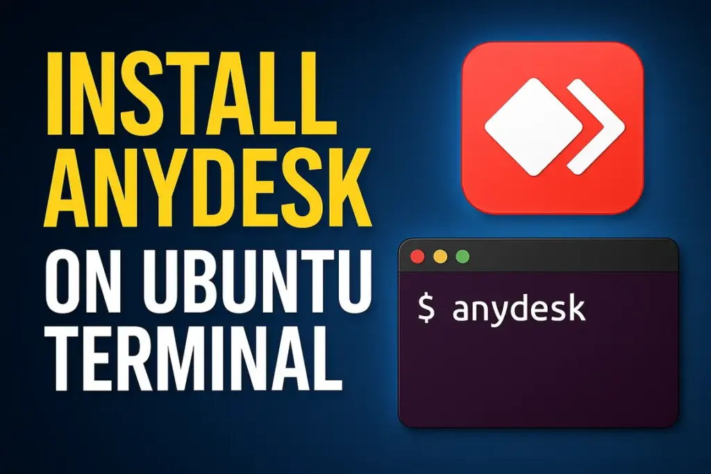 Step-by-step installation of AnyDesk remote desktop software on Ubuntu 22.04, 24.04, and 25.04 using terminal commands