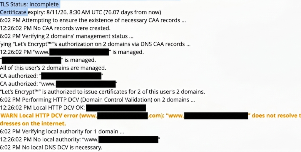 WHM AutoSSL log showing TLS Status Incomplete and 
Let's Encrypt DCV error — www subdomain does not 
resolve to any IP addresses